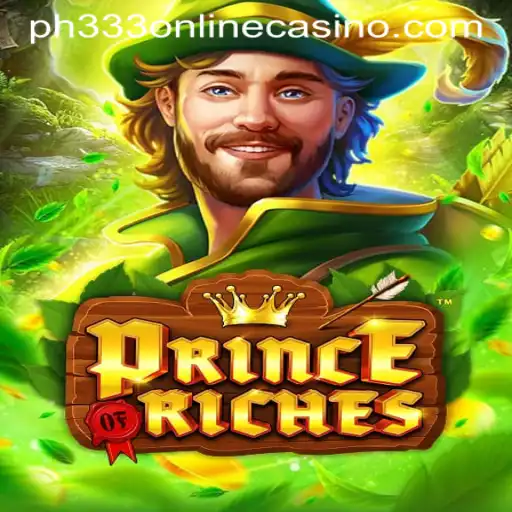 PrinceOfRiches: An Engaging Casino Experience with PH333 ONLINE CASINO