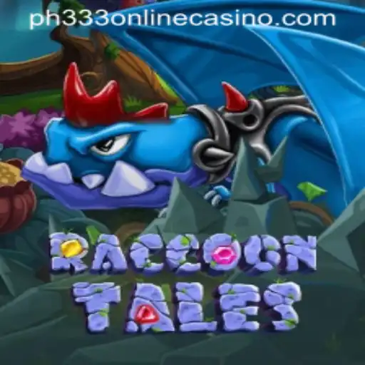 Explore the Exciting World of RaccoonTales and PH333 ONLINE CASINO